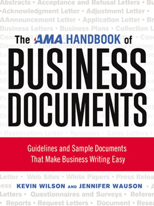 Title details for The AMA Handbook of Business Documents by Kevin Wilson - Available